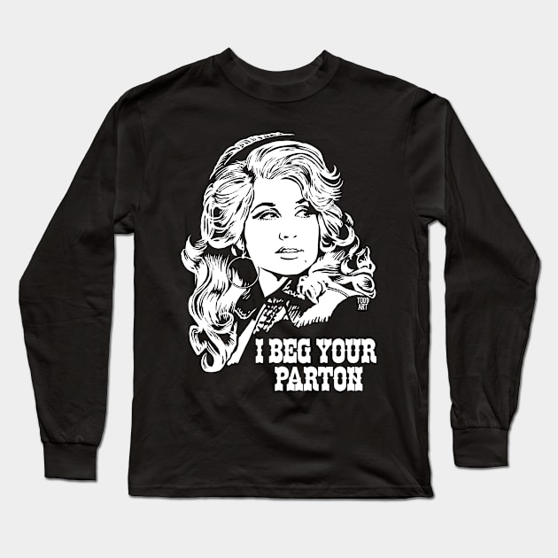 DOLLY PARTON Long Sleeve T-Shirt by toddgoldmanart